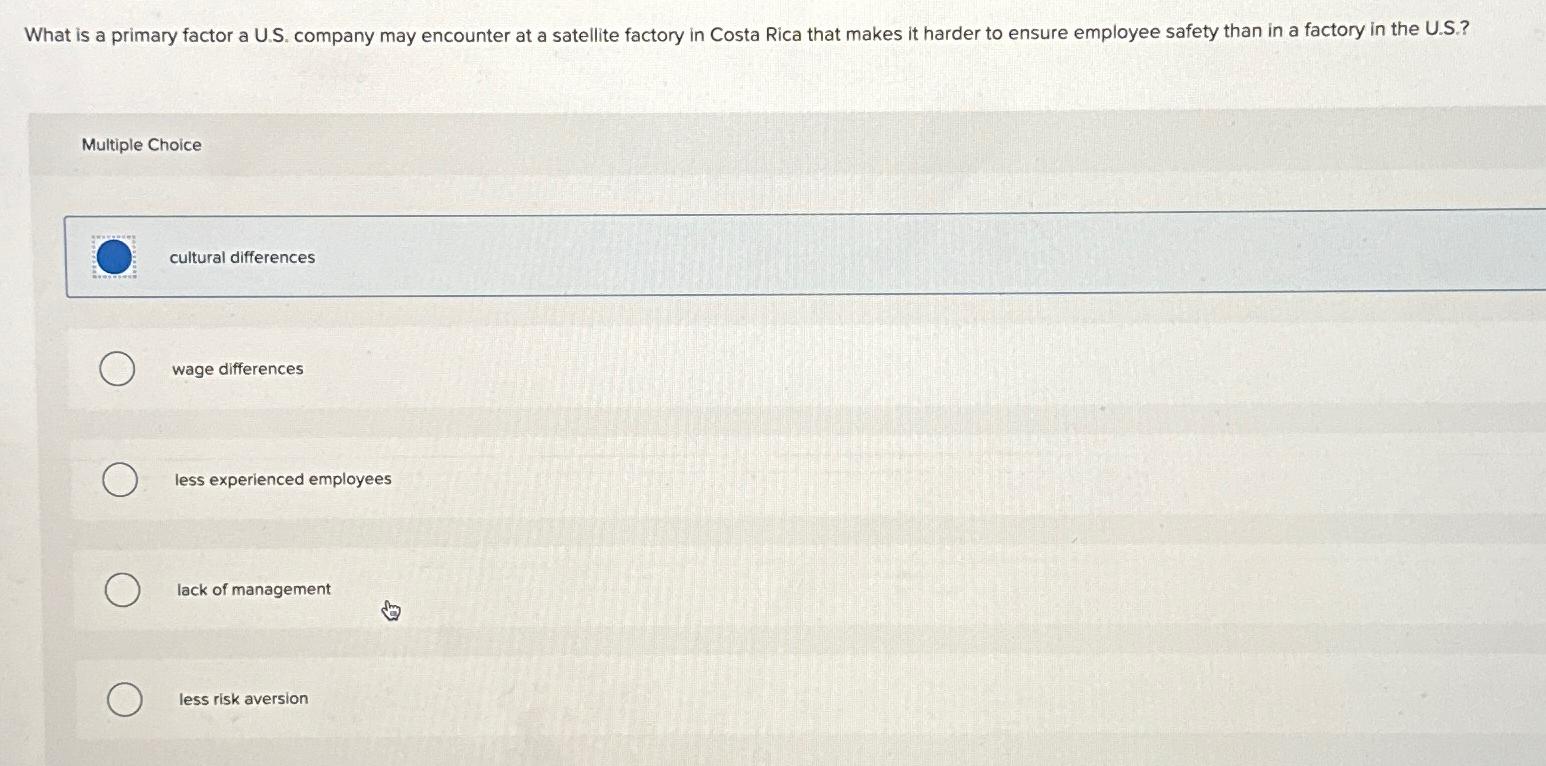  What is a primary factor a U.S. company may encounter at