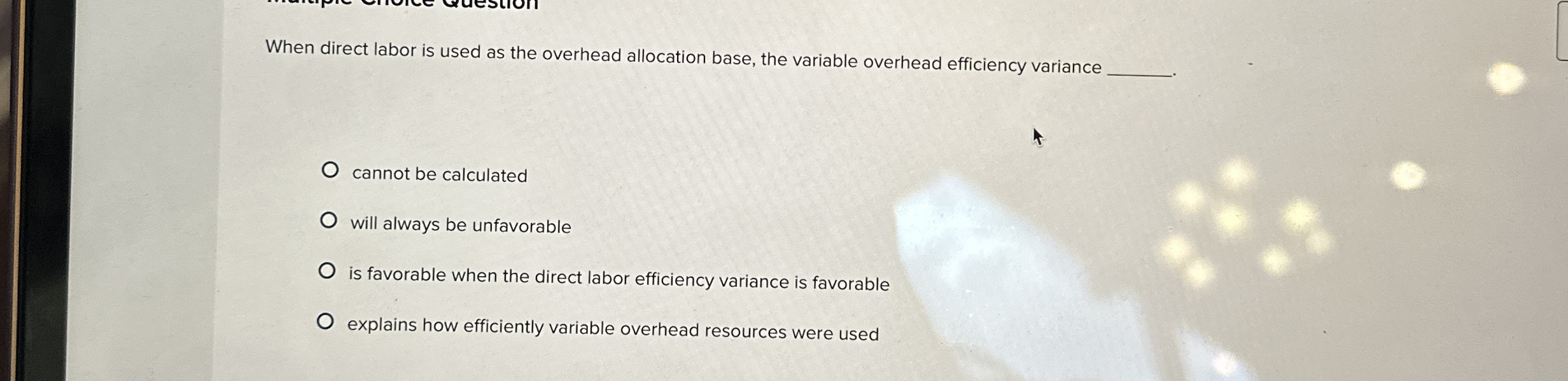  When direct labor is used as the overhead allocation base, the