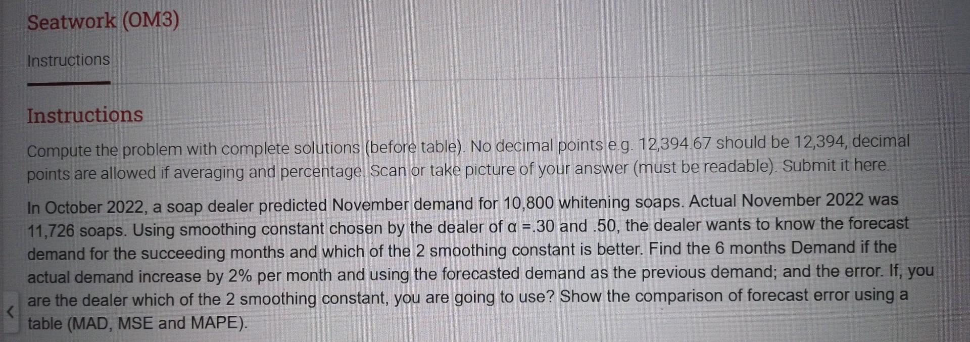 Instructions Compute the problem with complete solutions (before table). No decimal