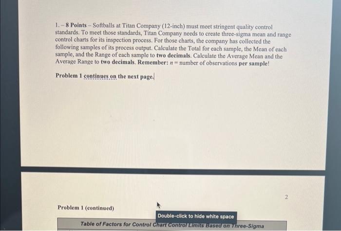  show work please 1. -8 Points - Softballs at Titan Company