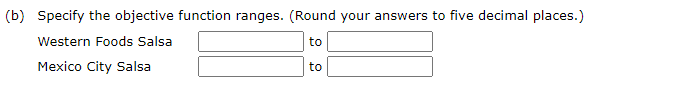 the objective function ranges. (Round your answers to five decimal places.) Western