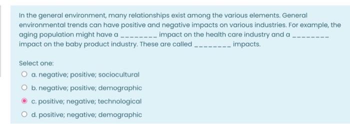 What is the answer ? why ? In the general environment, many