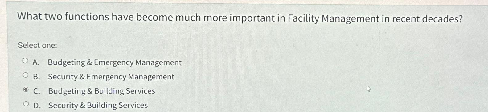  What two functions have become much more important in Facility Management