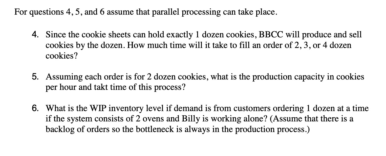 For questions 4, 5, and 6 assume that parallel processing can
