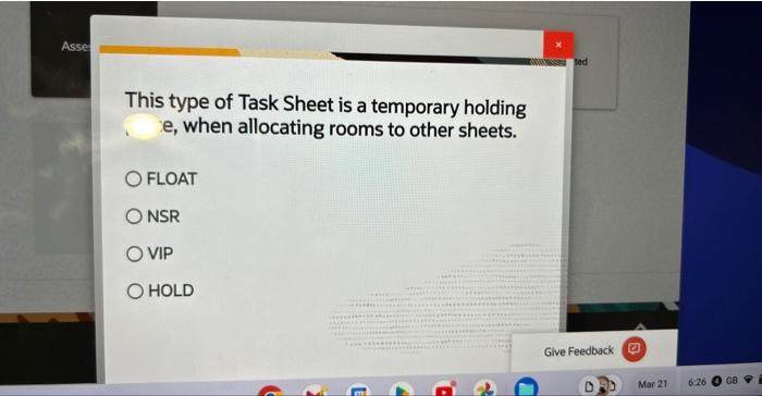  This type of Task Sheet is a temporary holding e, when