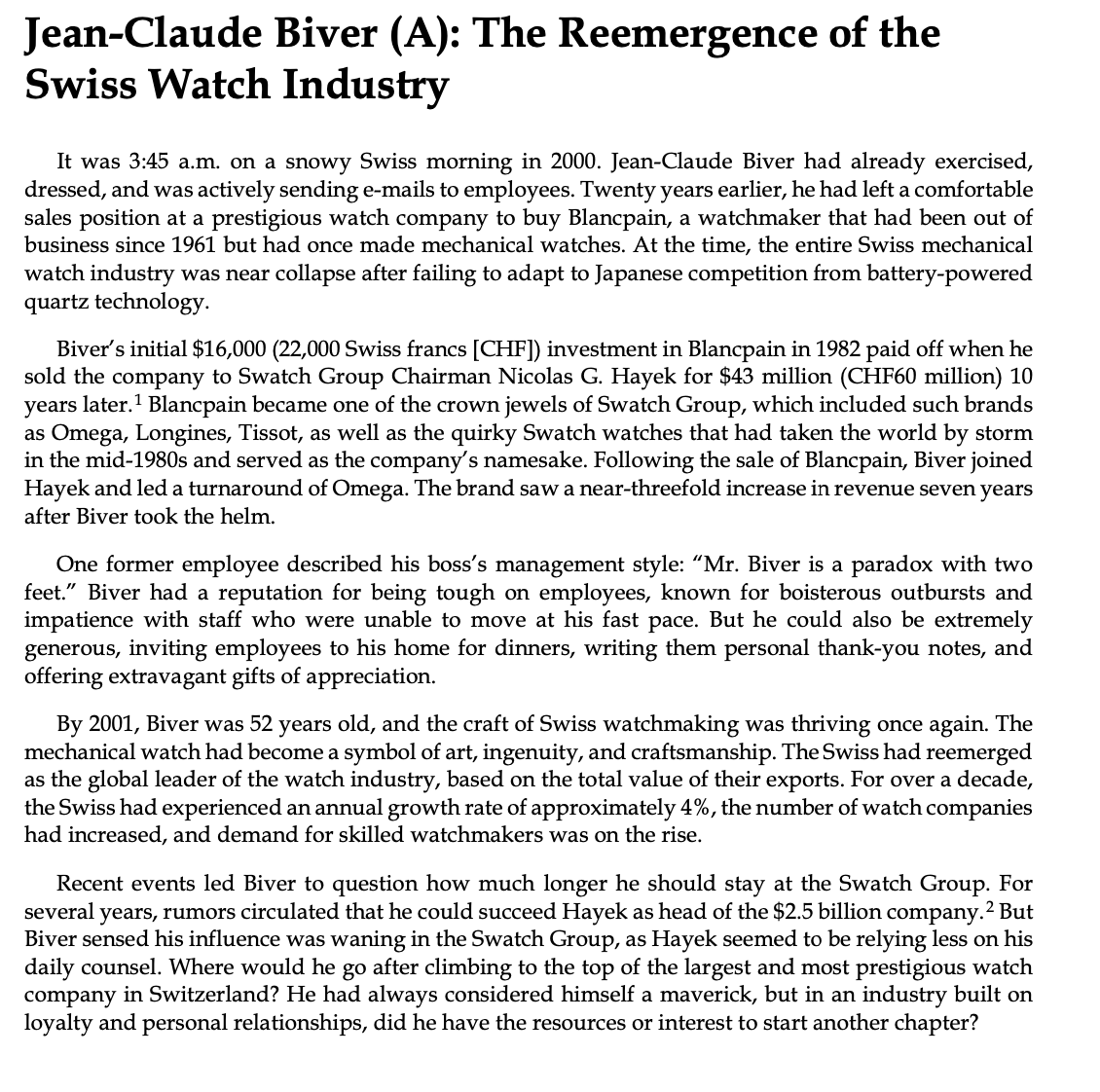 Case Study: Question: A. How did Jean-Claude Biver attempt to change the