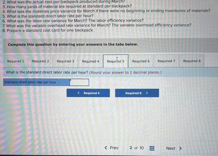 direct labor, and variable manufacturing overhead before attempting to answer any of