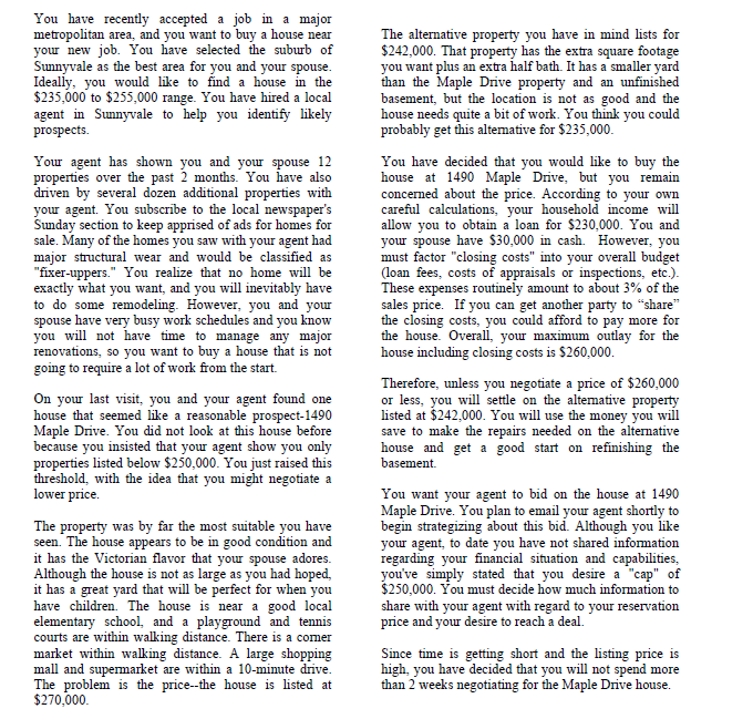 estate agent to represent their interests. 1 During the negotiation, buyer and