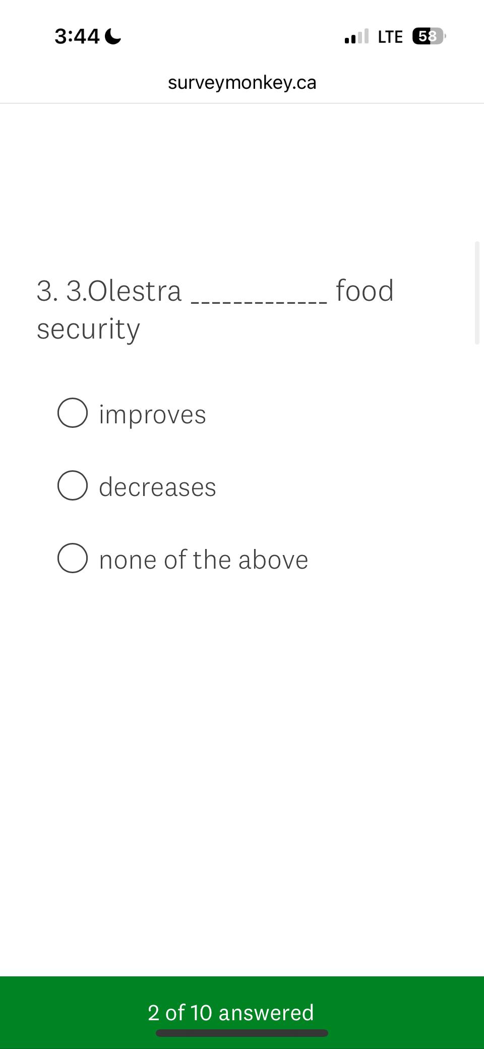  3:44 C surveymonkey.ca 3.3.Olestra food security improves decreases none of the