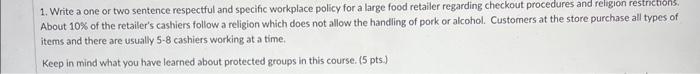  1. Write a one or two sentence respectful and specific workplace
