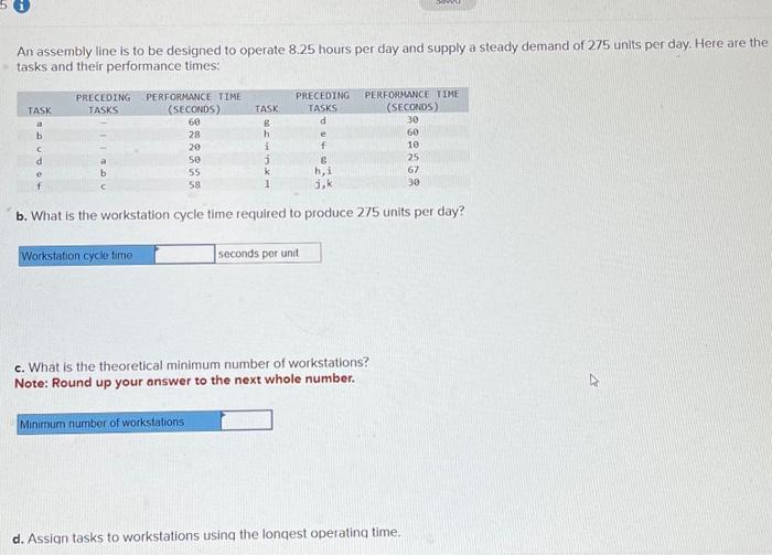 An assembly line is to be designed to operate 8.25 hours per