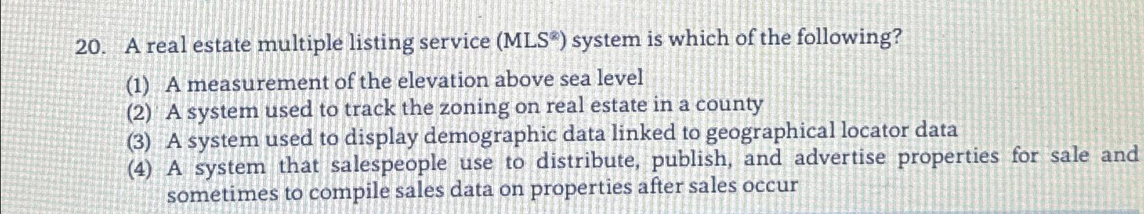  A real estate multiple listing service (MLS ?***) system is which