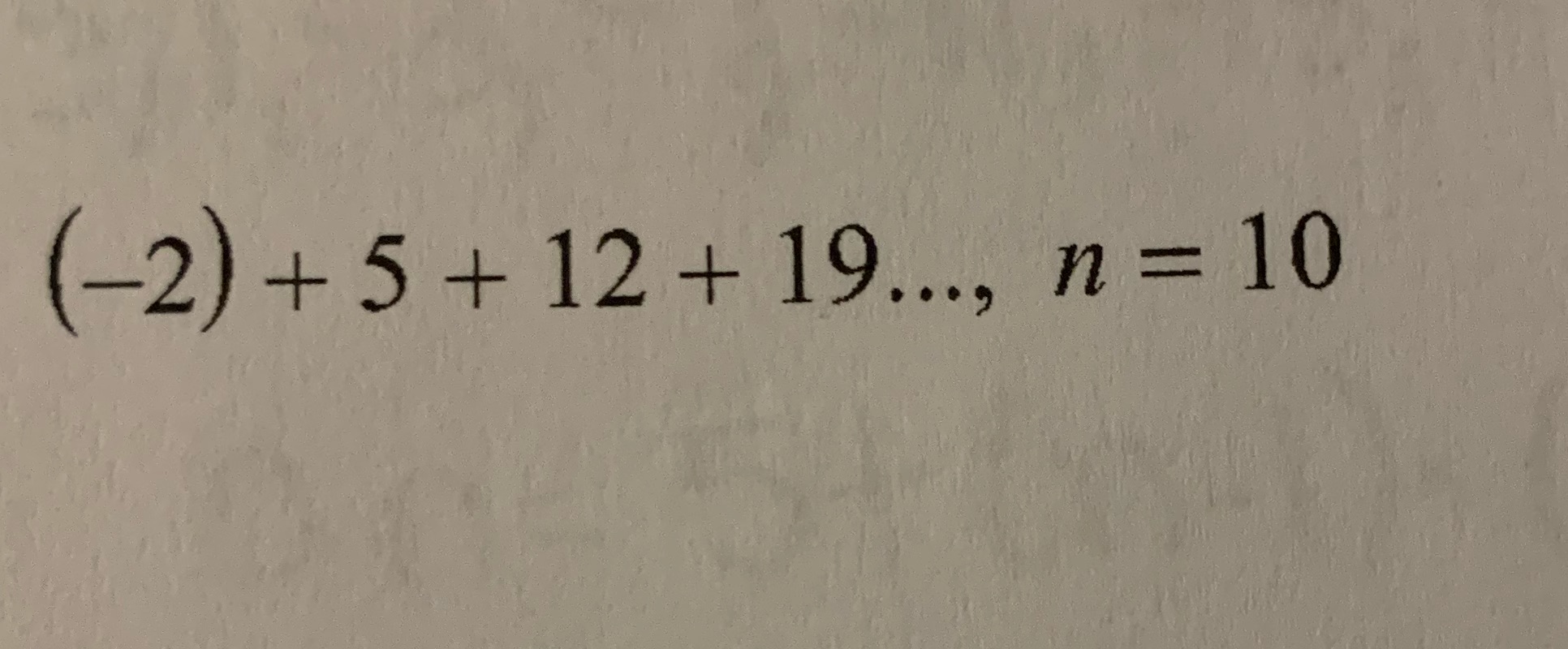 Evaluate each arithmetic series described \f