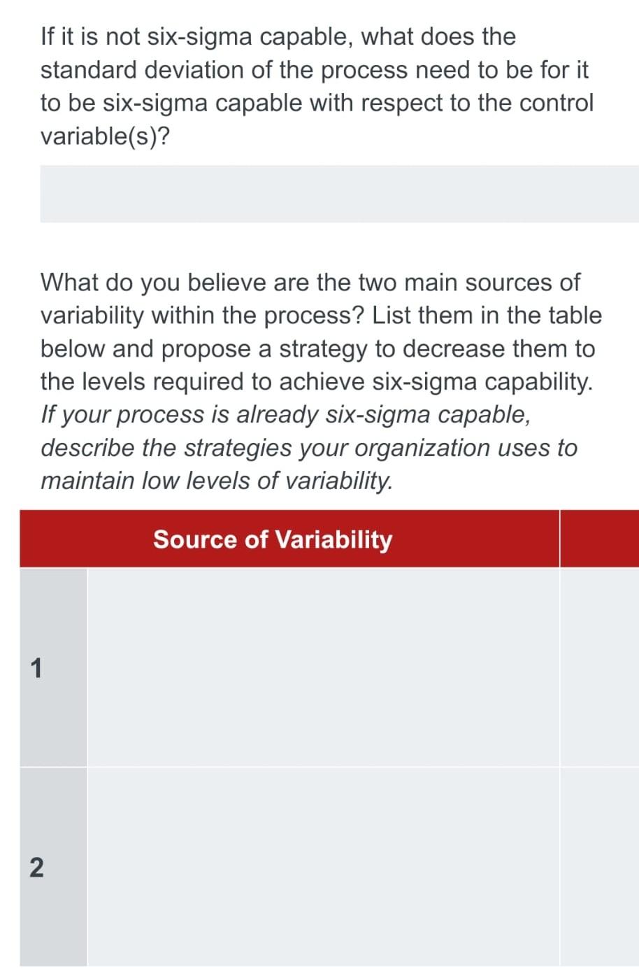 for it to be six-sigma capable with respect to the control variable(s)?