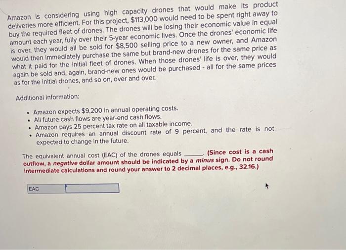  Amazon is considering using high capacity drones that would make its