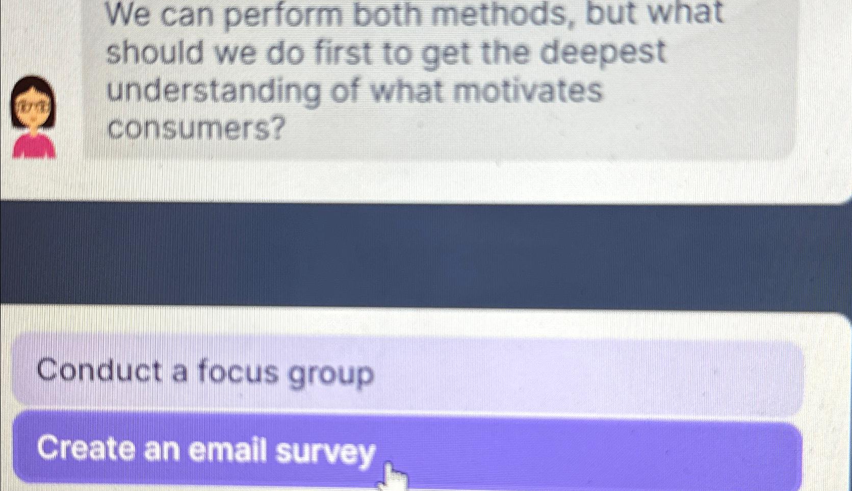  We can perform both methods, but what should we do first