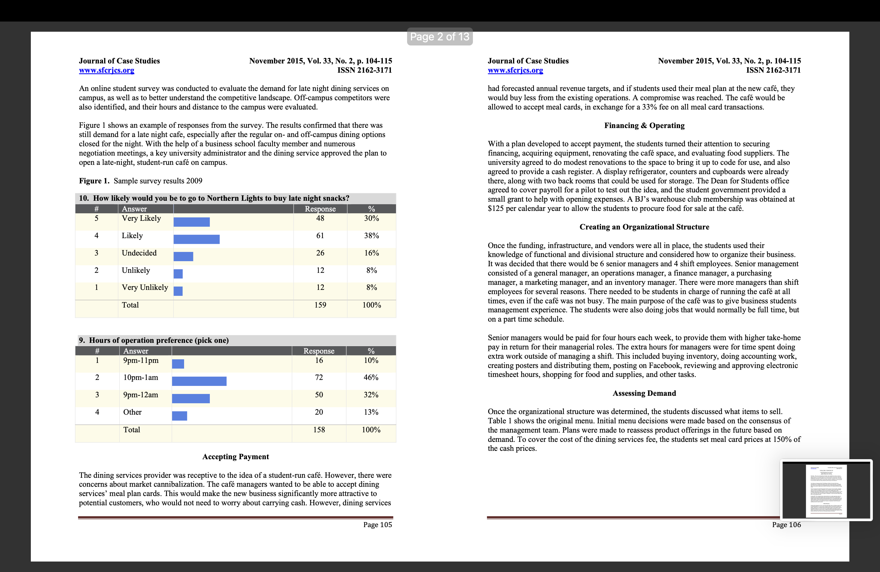 effect influence the effectiveness of Northern Lights operating team? Explain 6. Is