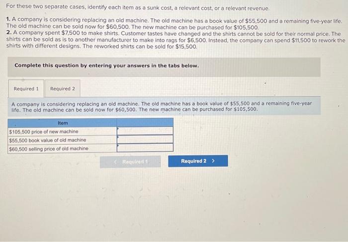  For these two separate cases, identify each item as a sunk