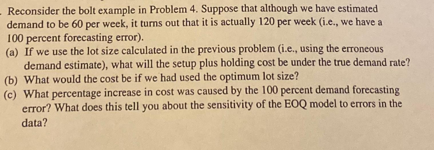  Reconsider the bolt example in Problem 4. Suppose that although we
