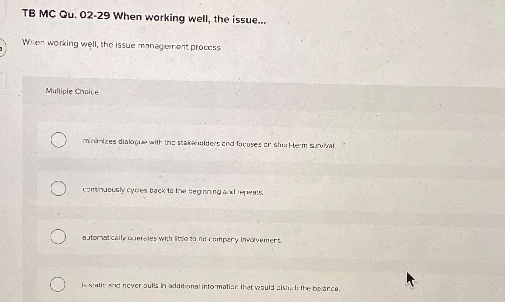  TB MC Qu.02-29 When working well, the issue... When working well,