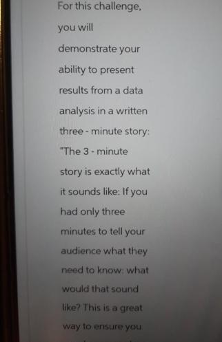  For this challenge, you will demonstrate your ability to present results