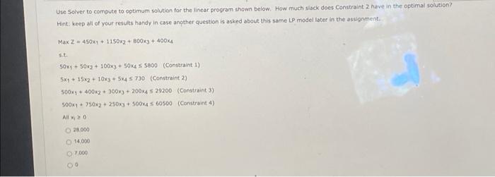  Use Solver to compute to optimum solution for the linear program