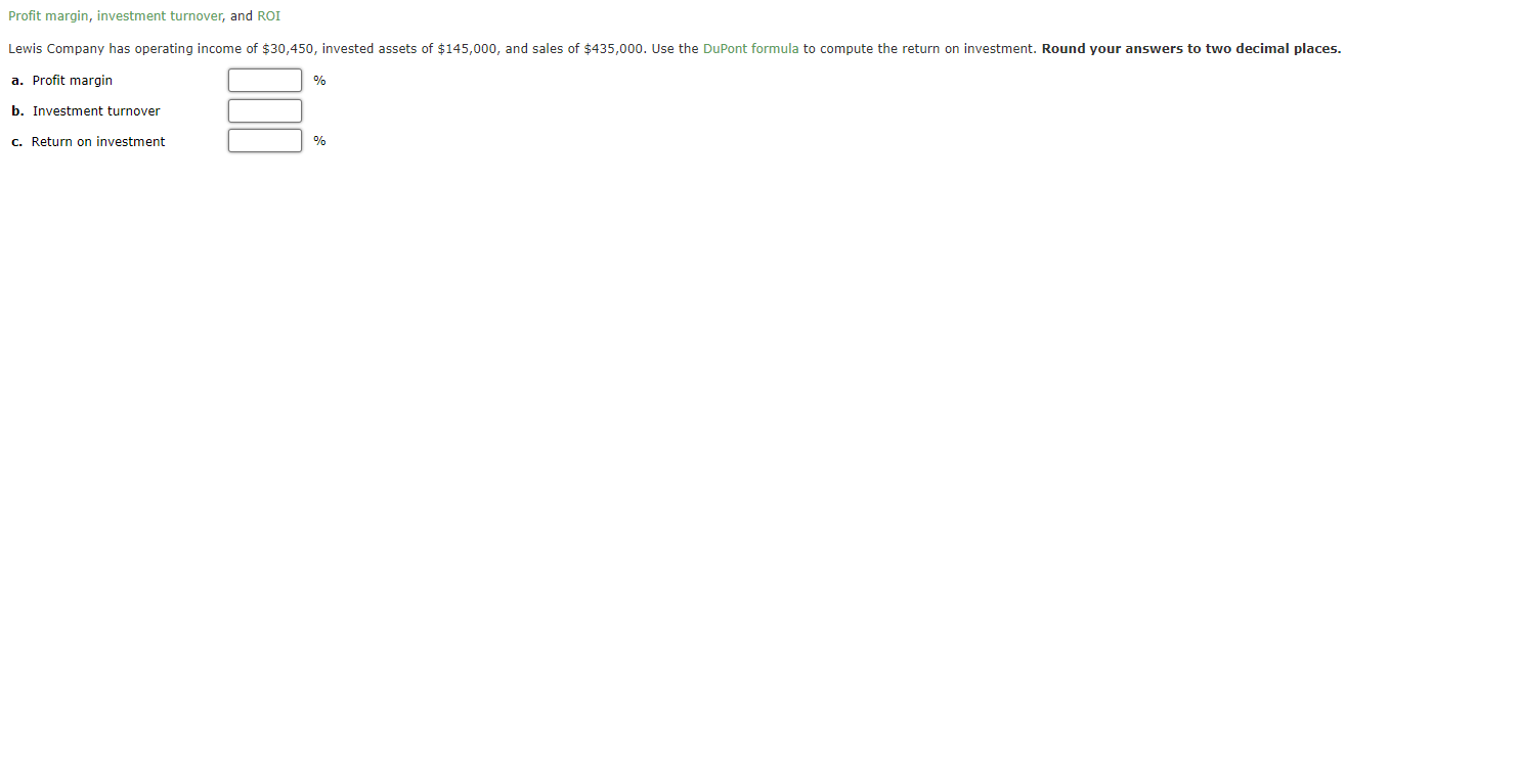 presented in the following table of returns on investment and residual incomes: