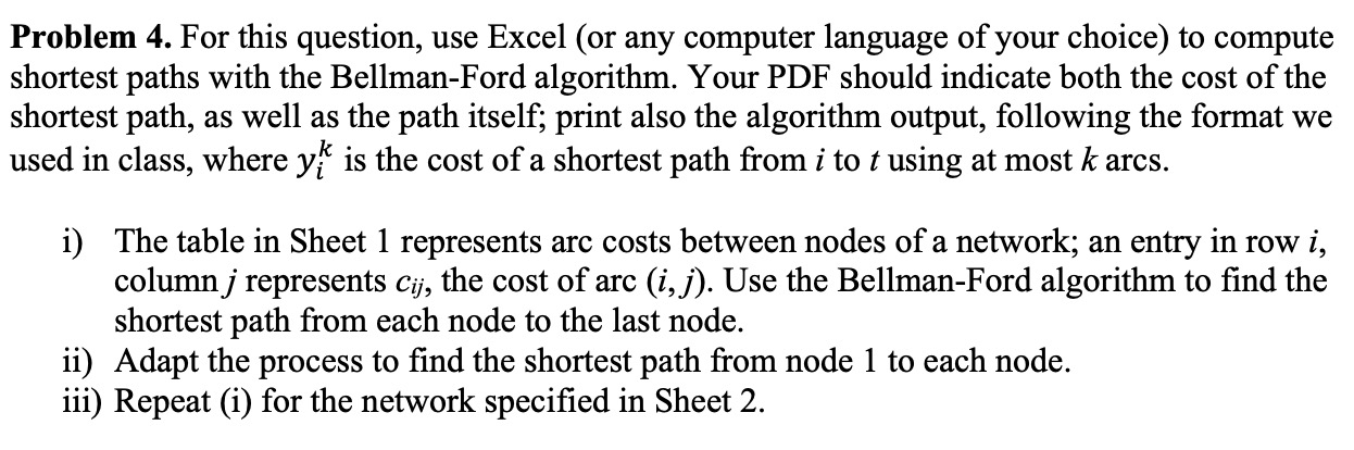  Problem 4. For this question, use Excel (or any computer language