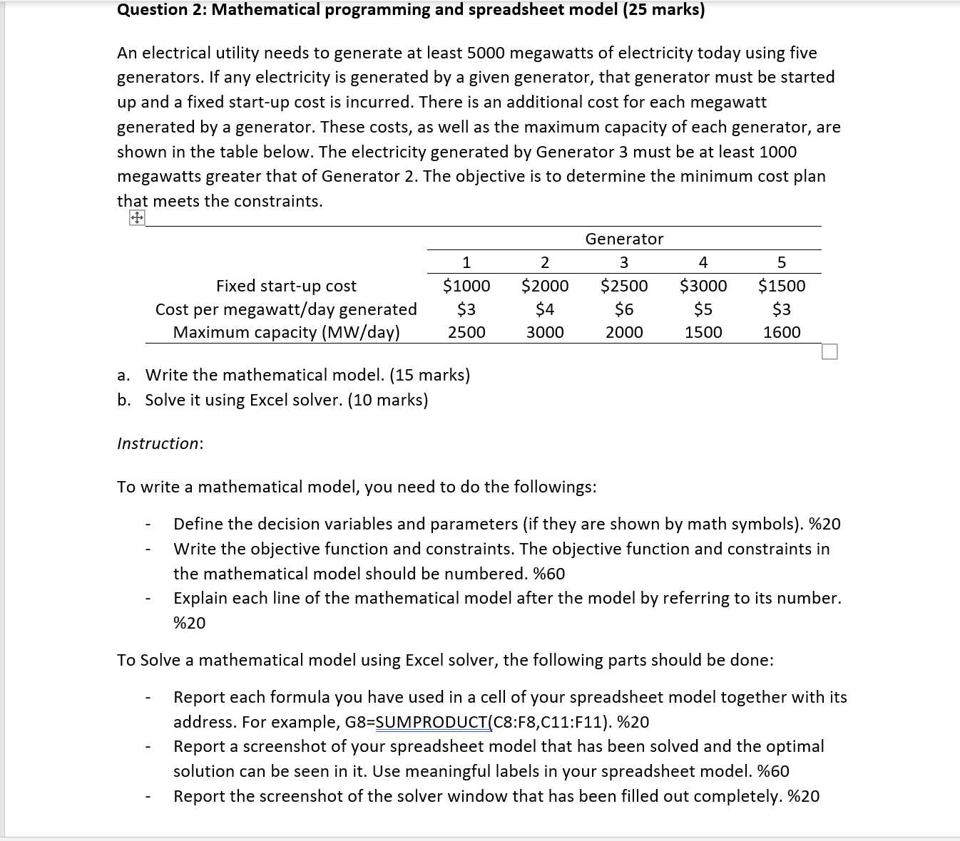 please answer the question some instructions are provided Question 2: Mathematical programming