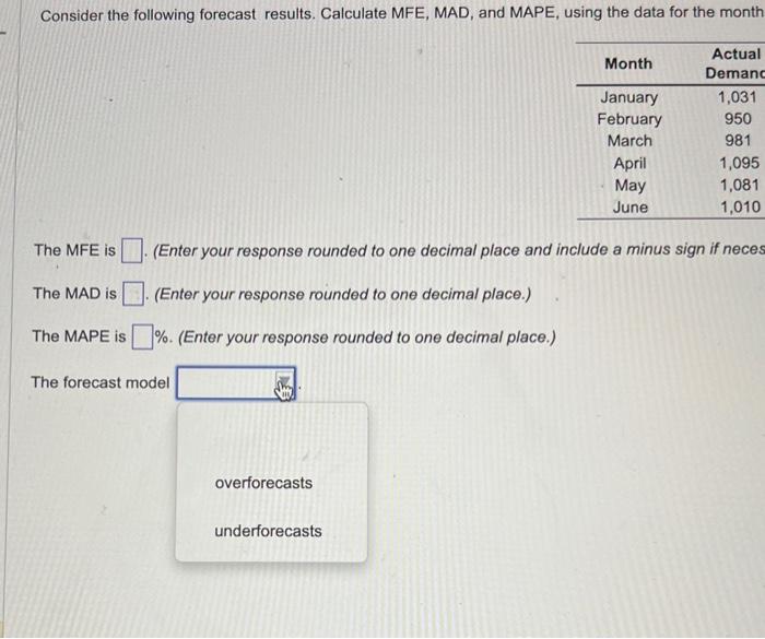 and include a minus sign if nocessary) The MAD is (Enter your