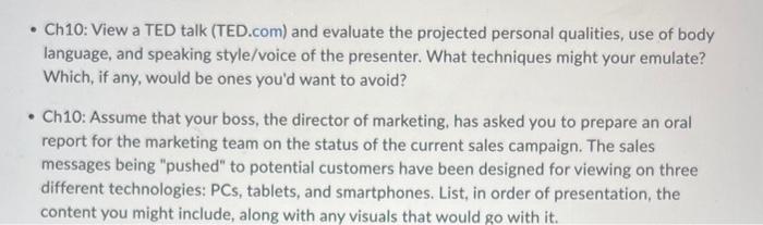  - Ch10: View a TED talk (TED.com) and evaluate the projected