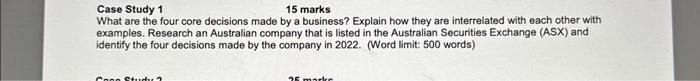  Case Study 1 15 marks What are the four core decisions