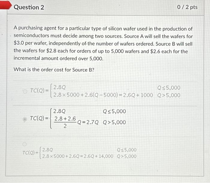  Question 2 A purchasing agent for a particular type of silicon