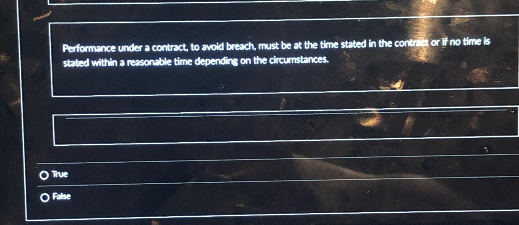 Performance under a contract, to avoid breach, must be at the