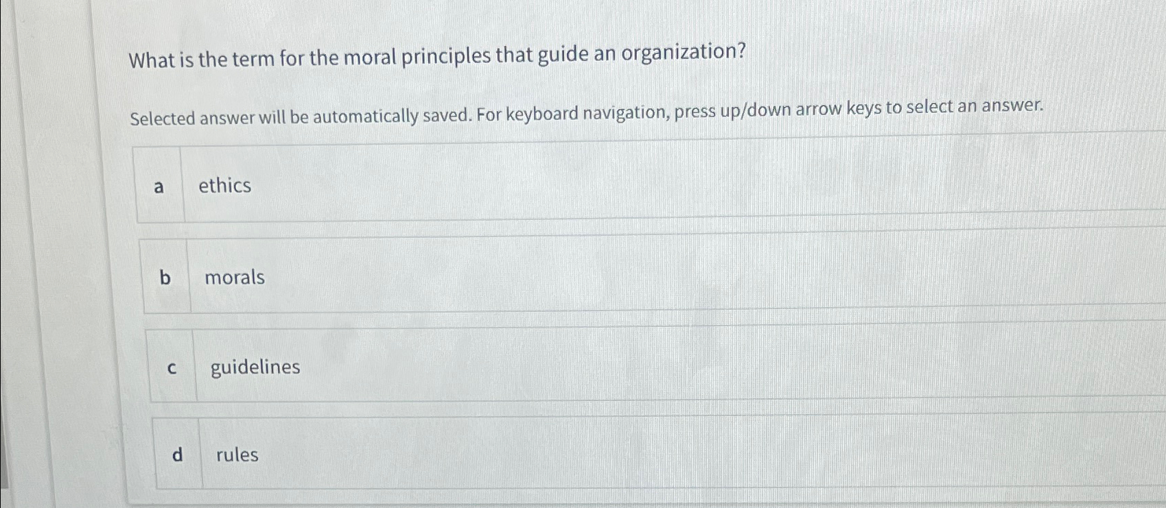  What is the term for the moral principles that guide an