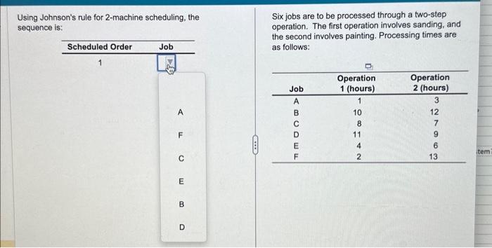 for 2-machine schedulings, in sequence is: 1. Job _? 2. Job _?