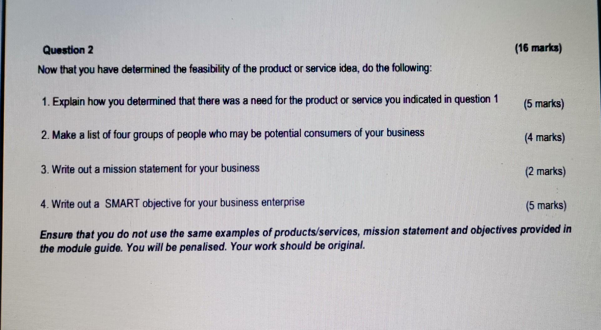 Question 2 (16 marks) Now that you have determined the feasibility