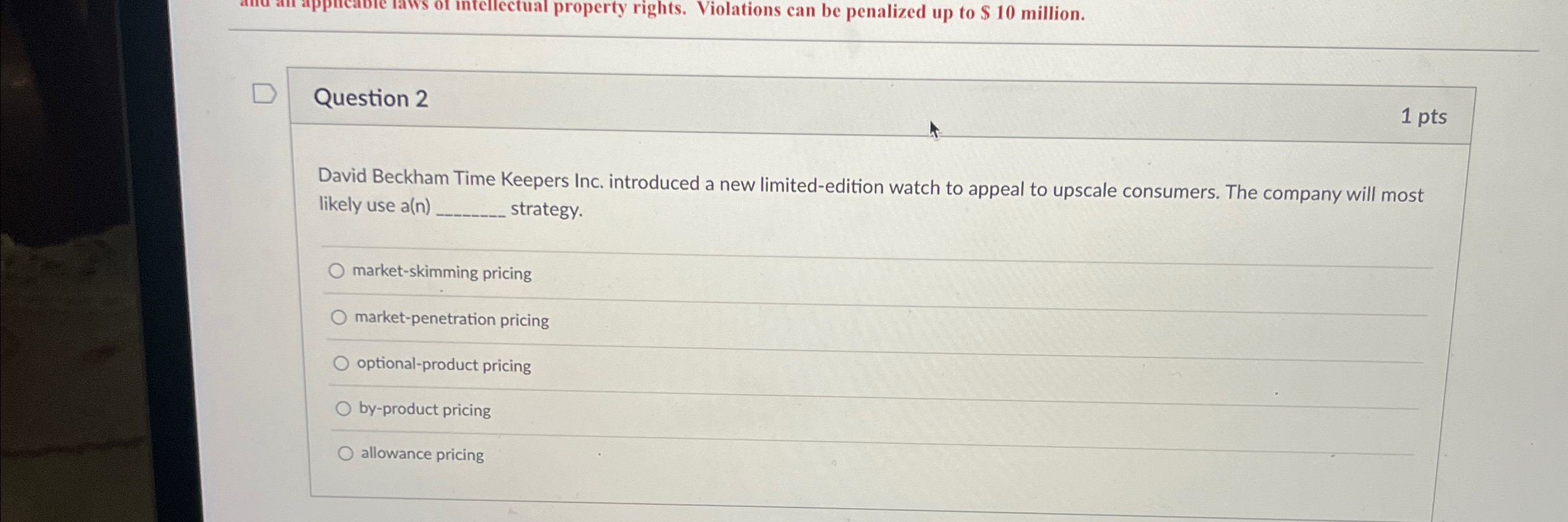  Question 2 1 pts David Beckham Time Keepers Inc. introduced a