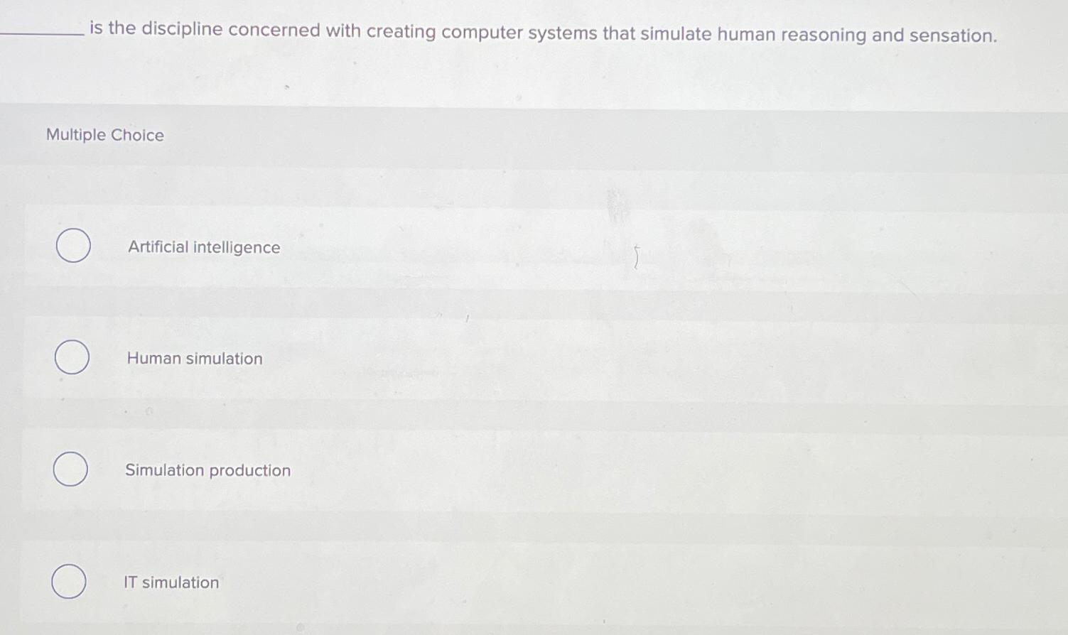  is the discipline concerned with creating computer systems that simulate human