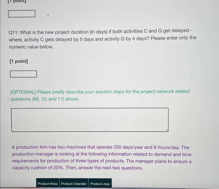 please answer the following three questions. Q9: What is the project duration