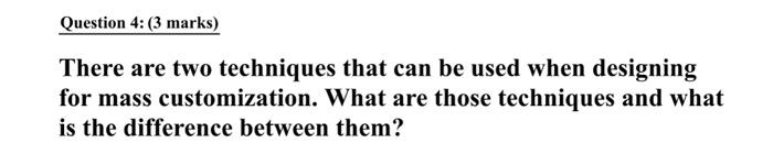  There are two techniques that can be used when designing for