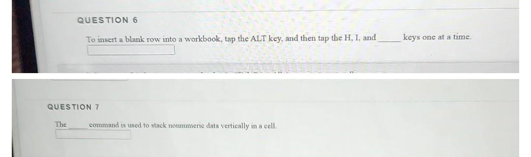 To insert a blank row into a workbook, tap the ALT