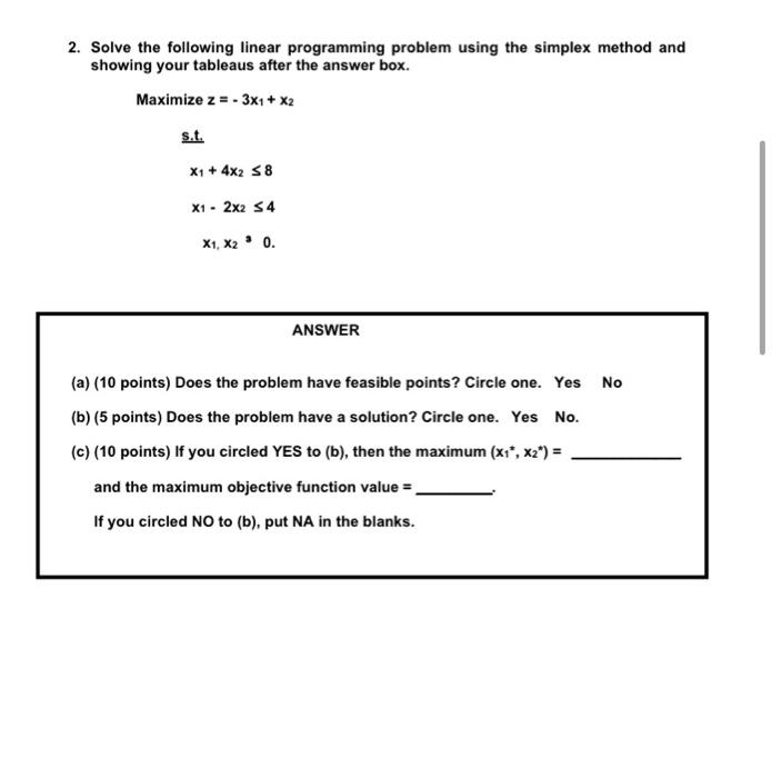  2. Solve the following linear programming problem using the simplex method