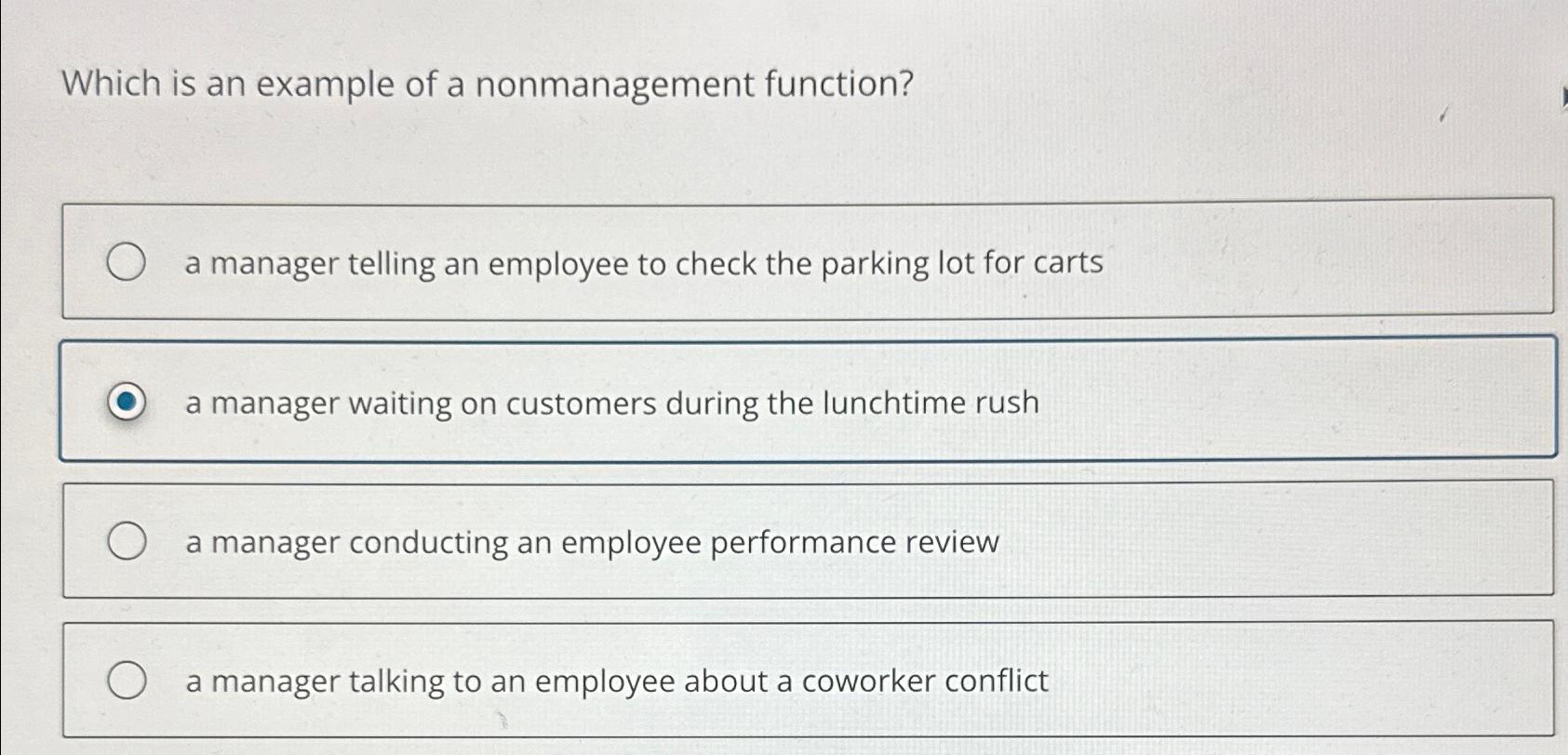  Which is an example of a nonmanagement function? a manager telling