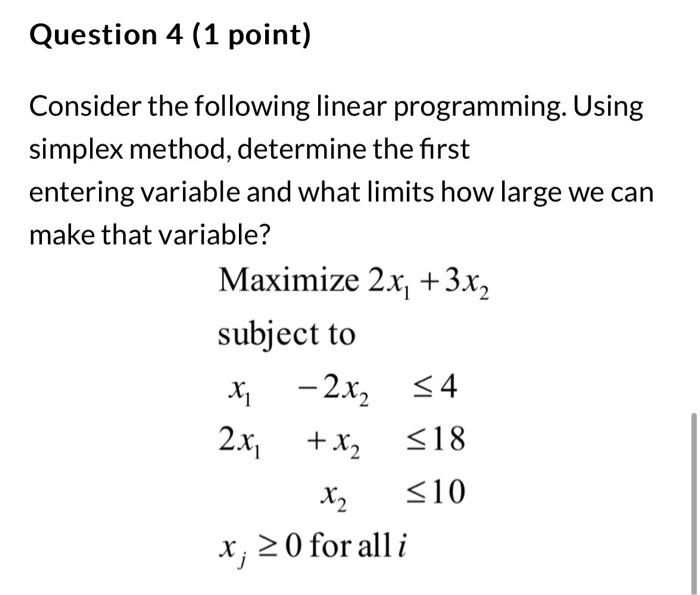  nsider the following linear programming. Us iplex method, determine the first