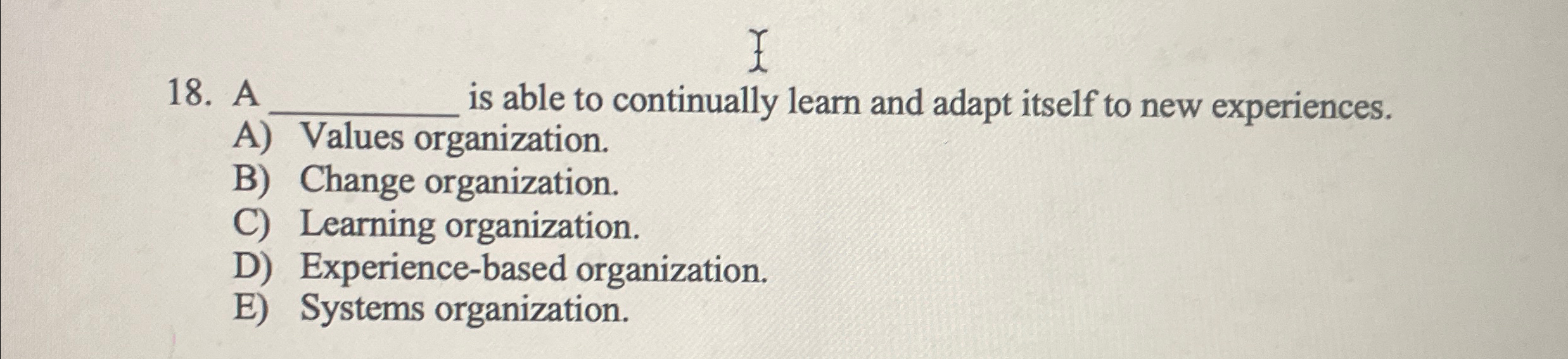  A is able to continually learn and adapt itself to new