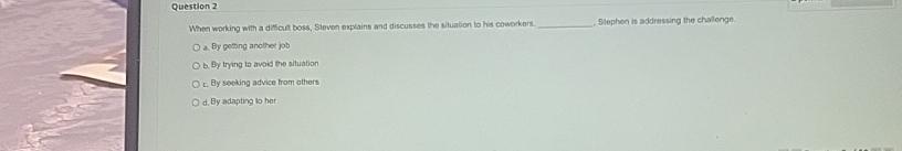  Question 2 Slephen is addrusing the challenge. By pering anolhe po