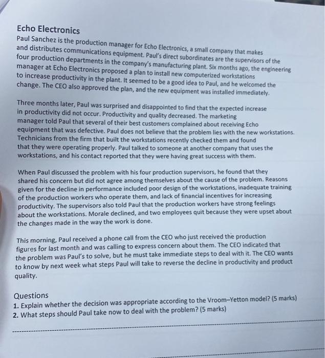  answer pf question one? Echo Electronics Paul Sanchez is the production