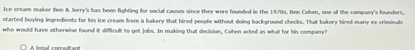  Ice cream maker Ben & Jerry's has been fighting for social