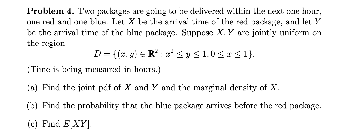 Problem 4. Two packages are going to be delivered within the